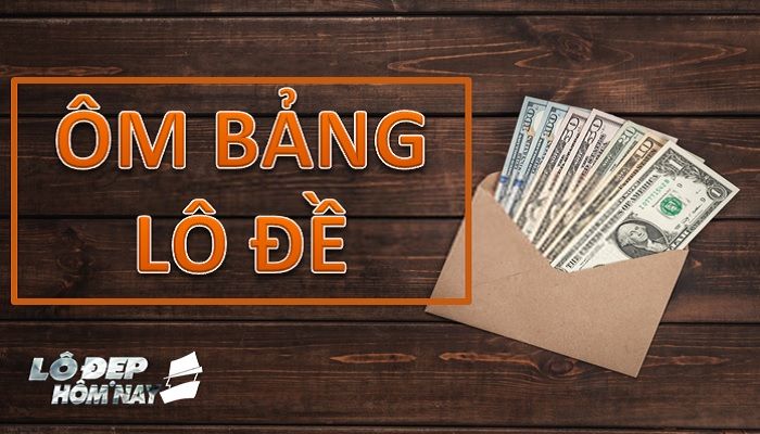 Chiến lược ôm bảng lô đề hiệu quả và hạn chế thua lỗ